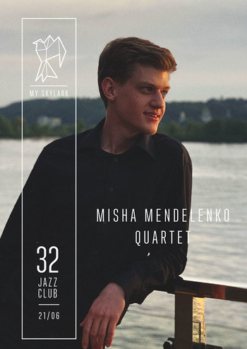 Misha Mendelenko Quartet – My Skylark